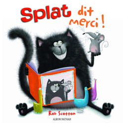ISBN Splat dit merci ! : Le livre de Rob Scotton