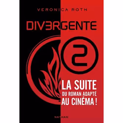 CLE International DIVERGENTE: DIFFERENTE, DETERMINEE, DANGEREUSE VOL. 2), Français, 440 pages