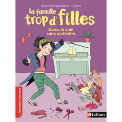 ISBN La Famille trop d'filles: Dana, la chef sans orchestre : Le livre de Susie Morgenstern, Clotka