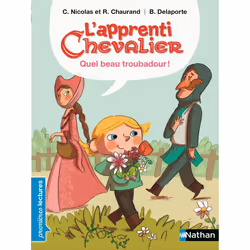 ISBN L'apprenti Chevalier: Quel beau troubadour ! : Le livre de Christophe Nicolas, Rémi Chaurand, Bérengère Delaporte, 32 pa ...