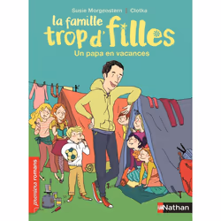 ISBN La famille trop d'filles: Un papa en vacances : Le livre de Susie Morgenstern, Clotka, Roman, 120 pages