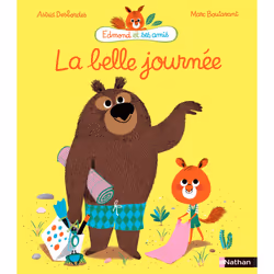 ISBN La belle journée : Le livre de Astrid Desbordes, Marc Boutavant, 32 pages