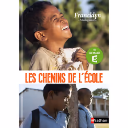 ISBN Les Chemins de l'école: Francklyn - Madagascar : Le livre de Myriam Dahman, Nicolas Digard, Pascal Plisson, Roman, 80 pa ...