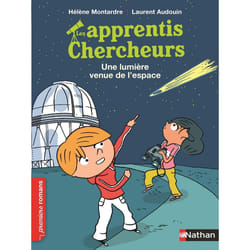 ISBN Apprentis chercheurs: une lumière venue de l'espace : Le livre de Hélène Montardre, Laurent Audoin