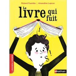 ISBN Le livre qui fuit : Le livre de Roland Fuentès, Amandine Laprun