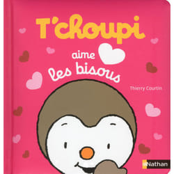 ISBN T'choupi aime les bisous : Le livre de Thierry Courtin