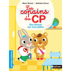 ISBN Les Copains du CP:Des bisous sur mon plâtre : Le livre de Mymi Doinet, Nathalie Choux