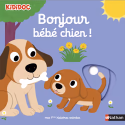 ISBN Bonjour bébé chien ! : Le livre de Nathalie Choux, 10 pages