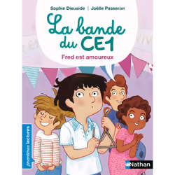 ISBN La Bande du CE1 - Fred est amoureux : Le livre de Sophie Dieuaide, Joëlle Passeron, 32 pages