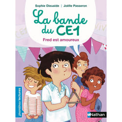 ISBN La Bande du CE1 - Fred est amoureux : Le livre de Sophie Dieuaide, Joëlle Passeron