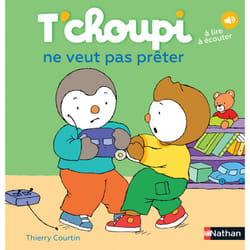 ISBN T'choupi ne veut pas prêter : Le livre de Thierry Courtin