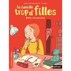 ISBN La famille trop d'filles : Bella, romancière : Le livre de Susie Morgenstern, Clotka, Roman, 48 pages
