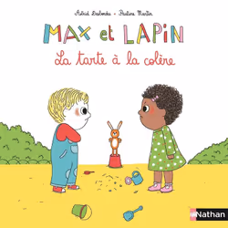 ISBN Max et Lapin - tome 1 La Tarte à la colère : Le livre de Astrid Desbordes, Pauline Martin, 24 pages