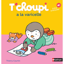 ISBN T'choupi a la varicelle : Le livre de Thierry Courtin