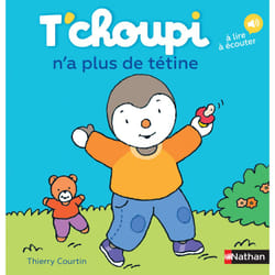 ISBN T'choupi n'a plus de tétine : Le livre de Thierry Courtin