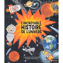 ISBN L'incroyable histoire de l'Univers : Le livre de Catherine Barr, Alice Gallori, Steve Williams, Amy Husband, 32 pages