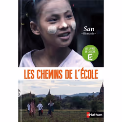 ISBN Sur les chemins de l'école - San, Birmanie : Le livre de Sophie Nanteuil, Roman, 80 pages