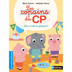 ISBN Les Copains du CP : Qui a volé le gâteau : Le livre de Mymi Doinet, Nathalie Choux, 32 pages