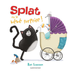ISBN Splat et le bébé surprise : Le livre de Rob Scotton