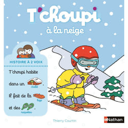 ISBN T'choupi à la neige : Le livre de Thierry Courtin