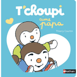 ISBN T'choupi aime papa : Le livre de Thierry Courtin