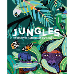 ISBN Jungles et réserves naturelles du monde : Le livre de Mia Cassany, Marcos Navarro