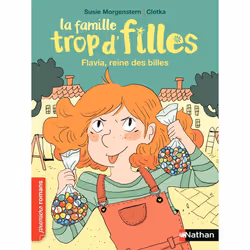 ISBN La famille trop d'filles - Flavia, reine des billes : Le livre de Susie Morgenstern, Clotka, Roman, 48 pages