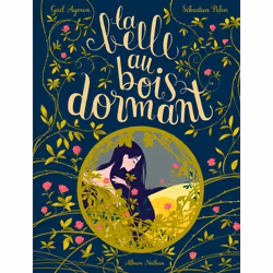 ISBN La Belle au bois dormant : Le livre de Gaël Aymon, Sébastien Pelon, 32 pages