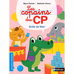 ISBN Les Copains du CP - Drôle de fête ! : Le livre de Mymi Doinet, Nathalie Choux, 32 pages