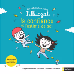 ISBN Petite histoire Filliozat - Confiance et estime de soi : Le livre de Éric Veillé, Isabelle Filliozat, Virginie Limousin, ...