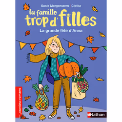 ISBN La famille trop d'filles - La grande fête d'Anna : Le livre de Susie Morgenstern, Clotka, Roman, 48 pages