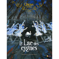 ISBN Grand album du ballet - Le Lac des cygnes : Le livre de Pascale Maret, Alexandra Huard, 32 pages