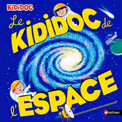 ISBN Le Kididoc de l'espace : Le livre de Sylvie Baussier, Michel Viso, Didier Balicevic, 36 pages