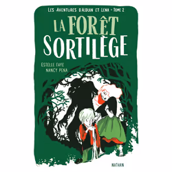 ISBN Les aventures d'Alduin et Léna - tome 2 La Forêt Sortilège : Le livre de Estelle Faye, Nancy Peña, Roman, 120 pages