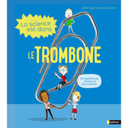 ISBN La Science est dans le trombone : Le livre de Cécile Jugla, Jack Guichard, Laurent Simon