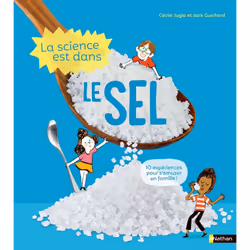 ISBN La Science est dans le sel : Le livre de Cécile Jugla, Jack Guichard, Laurent Simon, 32 pages