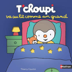 ISBN T'choupi va au lit comme un grand : Le livre de Thierry Courtin