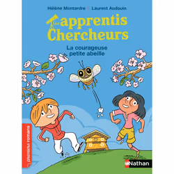 ISBN Les Apprentis chercheurs - La courageuse petite abeille : Le livre de Hélène Montardre, Laurent Audouin, Roman, 64 pages