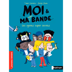ISBN Moi et ma super bande - tome 13 Les agents super secrets : Le livre de Timo Parvela, Zelda Zonk, 96 pages