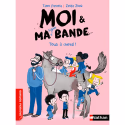 ISBN Moi et ma super bande: Tous à cheval ! : Le livre de Timo Parvela, Zelda Zonk, 168 pages