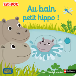 ISBN Au bain petit hippo ! : Le livre de Nathalie Choux, 10 pages