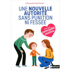 Une Nouvelle Autorité Sans Punition Ni Fessée