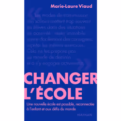 ISBN Changer l'école : Le livre de Marie-Laure Viaud, Essai, 144 pages