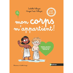 ISBN Mon corps m'appartient ! Respect, intimité, consentement, parlons-en : Le livre de Isabelle Filliozat, Margot Fried Filliozat, Isabelle Maroger