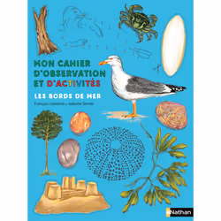 ISBN Mon cahier d'observation et d'activités les bords de mer : Le livre de François Lasserre, Isabelle Simler, Santé, esprit ...