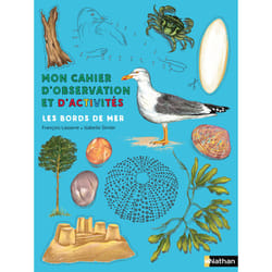 ISBN Mon cahier d'observation et d'activités les bords de mer : Le livre de François Lasserre, Isabelle Simler