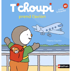 ISBN T'choupi prend l'avion : Le livre de Thierry Courtin, 30 pages