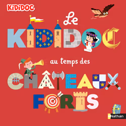 ISBN Le Kididoc au temps des châteaux forts : Le livre de Priscille Lamure, Didier Balicevic, 36 pages