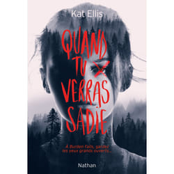 ISBN Quand tu verras Sadie : Le livre de Kat Ellis