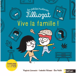 ISBN Les petites histoires Filliozat : Vive la famille ! : Le livre de Virginie Limousin, Isabelle Filliozat, Éric Veillé, Sa ...